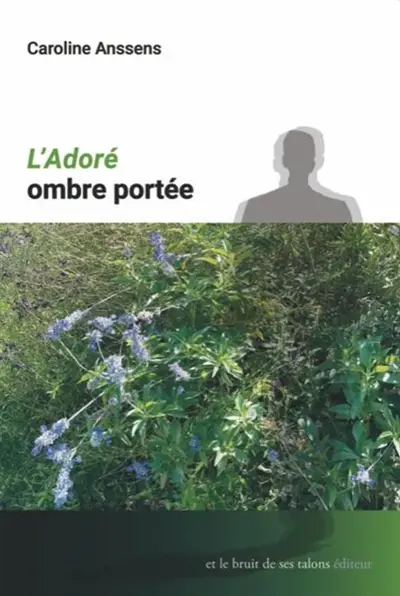 L'adoré : ombre portée