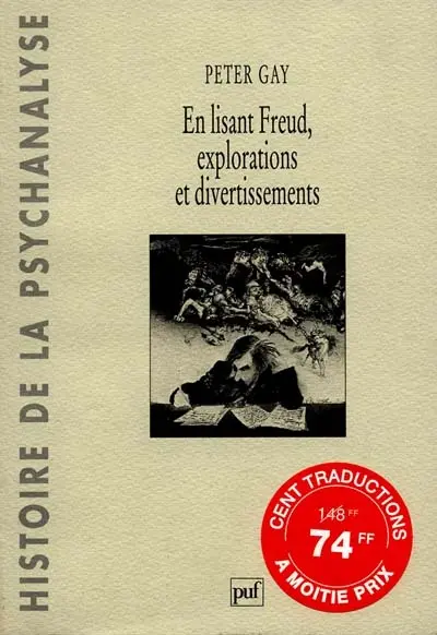 En lisant Freud : explorations et divertissements