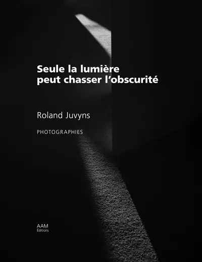 Seule la lumière peut chasser l'obscurité