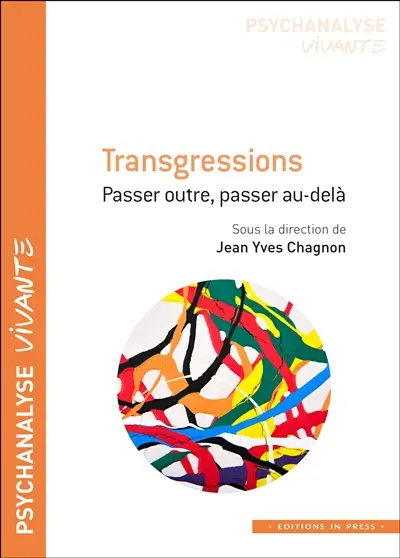 Transgressions : passer outre, passer au-delà