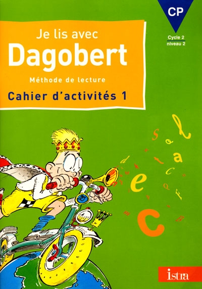 Je lis avec Dagobert, CP, cycle 2 niveau 2 : cahier d'exercices 1