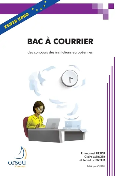 Bac à courrier des concours des institutions européennes : une méthodologie et un exercice avec corrigé