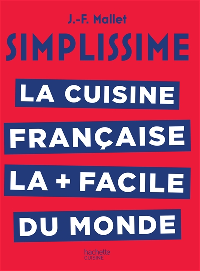 Simplissime : la cuisine française la + facile du monde