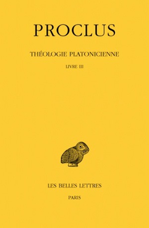 Théologie platonicienne. Vol. 3. Livre III
