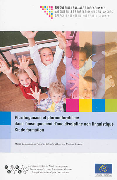 Plurilinguisme et pluriculturalisme dans l'enseignement d'une discipline non linguistique : kit de formation