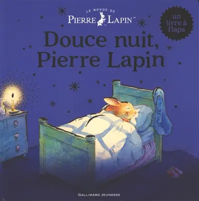 Le monde de Pierre Lapin. Douce nuit, Pierre Lapin