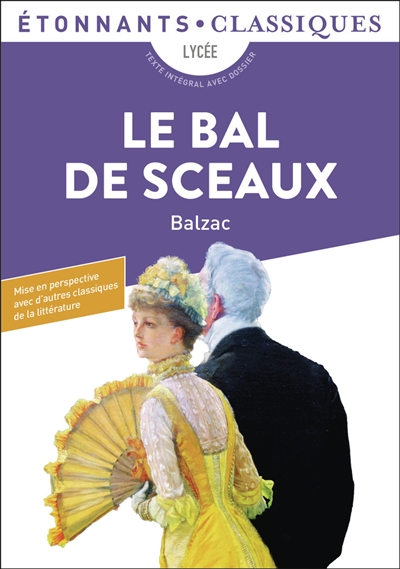Le bal de Sceaux : lycée,...