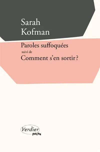 Paroles suffoquées. Comment s'en sortir ? : et autres textes