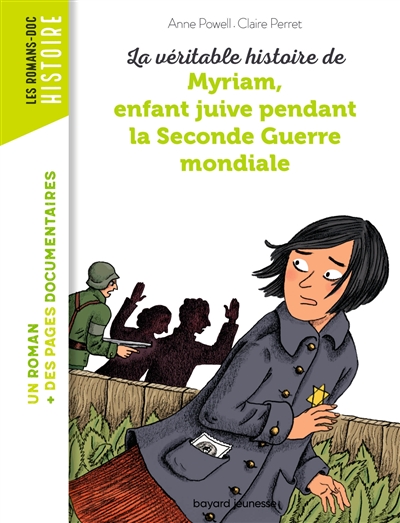 La véritable histoire de Myriam, enfant juive pendant la Seconde guerre mondiale