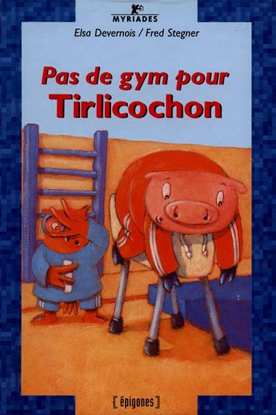 Pas de gym pour Tirlicochon