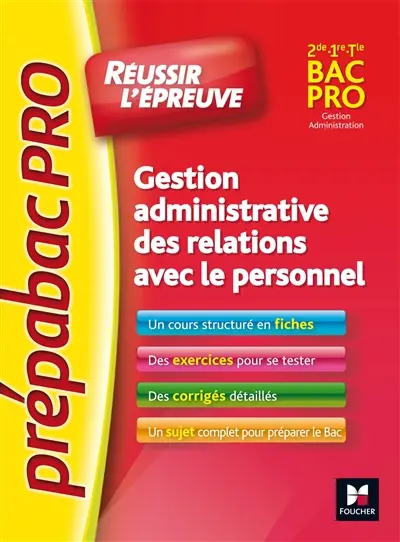 Gestion administrative des relations avec le personnel : 2de, 1re, terminale bac pro gestion administration