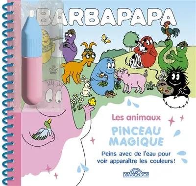 Barbapapa : les animaux : pinceau magique