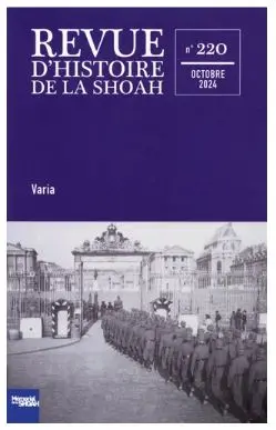 Revue d'histoire de la Shoah, n° 220. Varia