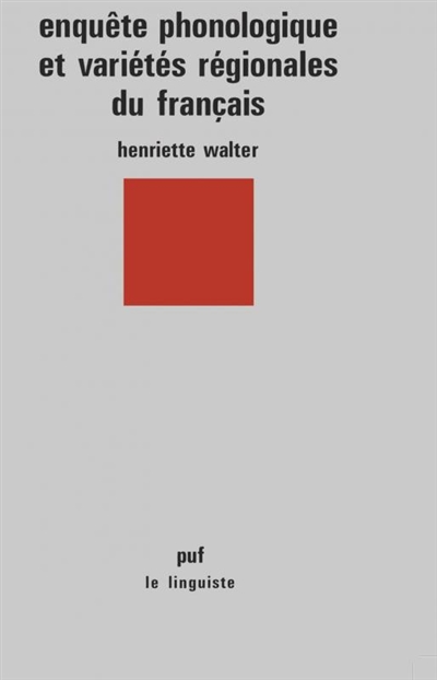 Enquête phonologique et variétés régionales du français
