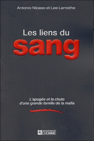 Les liens du sang : l'apogée et la chute d'une grande famille de la mafia