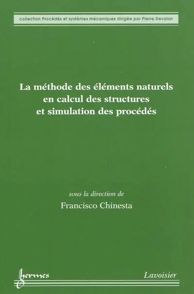 La méthode des éléments naturels en calcul des structures et simulation des procédés