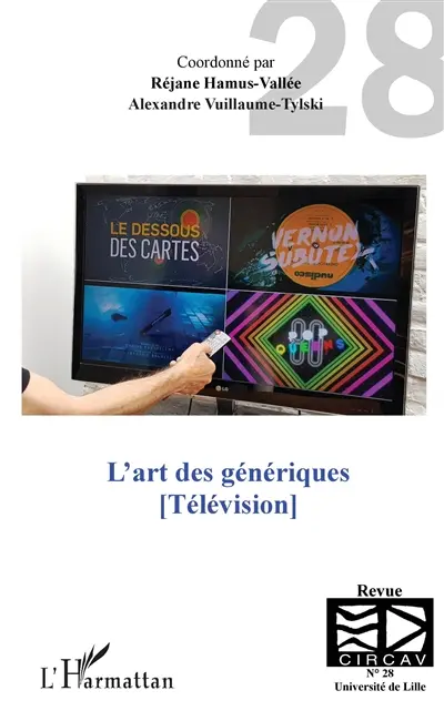 Cahiers du CIRCAV, n° 28. L'art des génériques : télévision