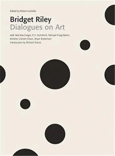 Bridget Riley Dialogues on Art (New ed)