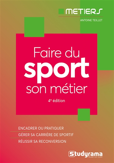 Faire du sport son métier :...