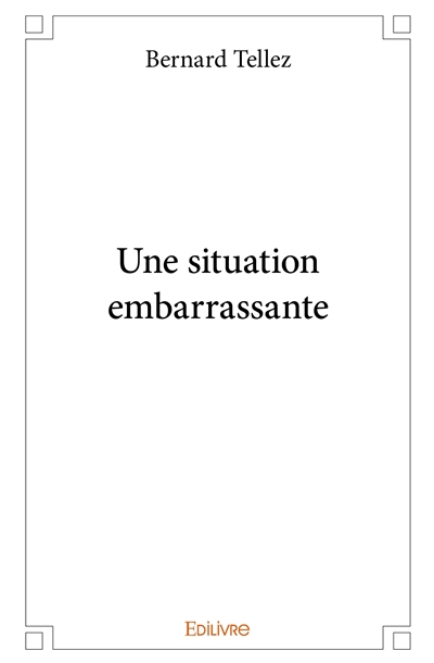 Une situation embarrassante