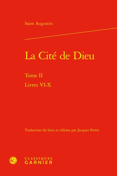 La cité de Dieu. Vol. 2. Livres VI-X