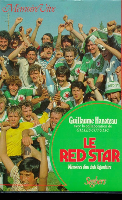 Le Red Star : mémoire d'un club légendaire