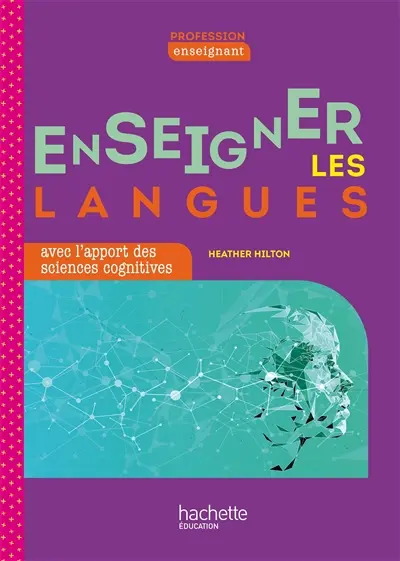 Enseigner les langues avec l'apport des sciences cognitives