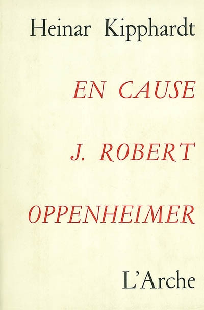 En cause, J. Robert Oppenheimer