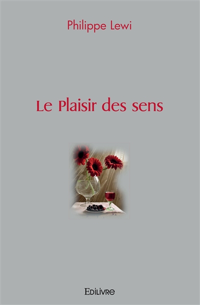 Le plaisir des sens