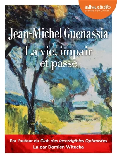 La vie, impair et passe