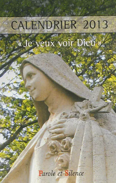Calendrier 2013 : je veux voir Dieu