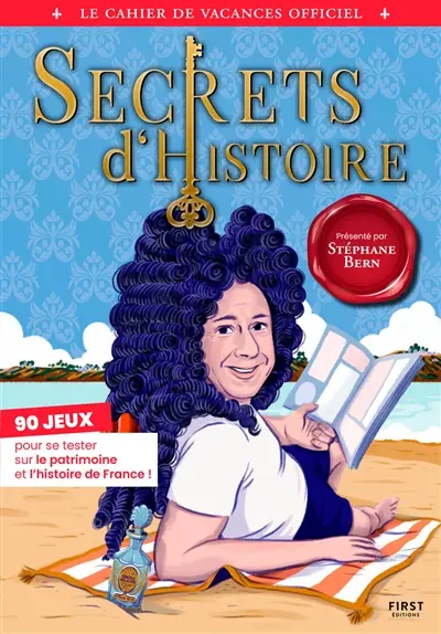 Le Cahier de vacances Secrets d'Histoire 2026 Le Cahier de vacances Secrets d'Histoire 2026
