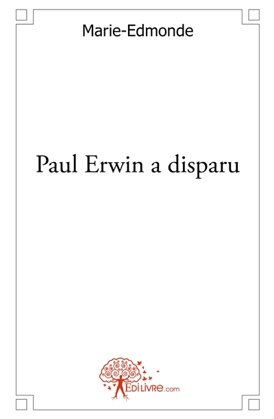Paul erwin a disparu
