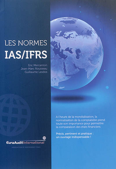 Les normes IAS-IFRS : les comprendre et les utiliser