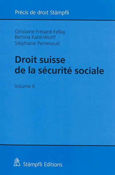 Droit suisse de la sécurité sociale. Vol. 2