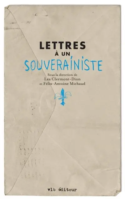 Lettres à un souverainiste
