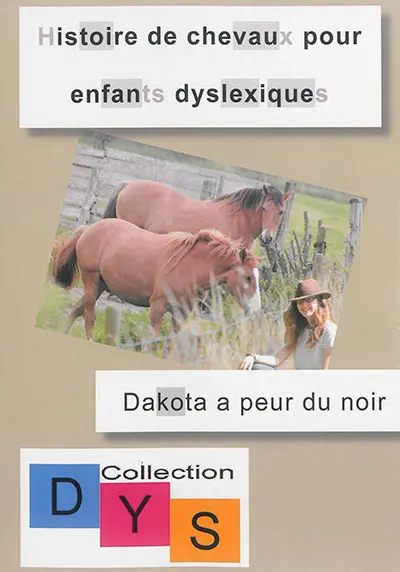 Histoire de chevaux pour enfants dyslexiques. Dakota a peur du noir