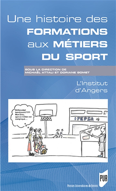 Une histoire des formations aux métiers du sport dans l'enseignement catholique : l'Institut d'Angers