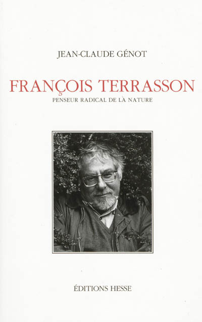François Terrasson : penseur radical de la nature