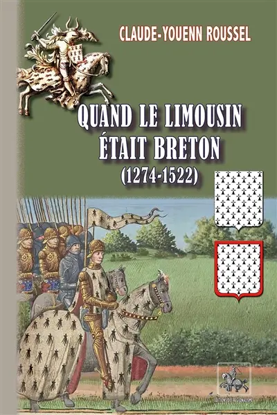 Quand le Limousin était breton (1274-1522) Quand le Limousin était breton (1274-1522)