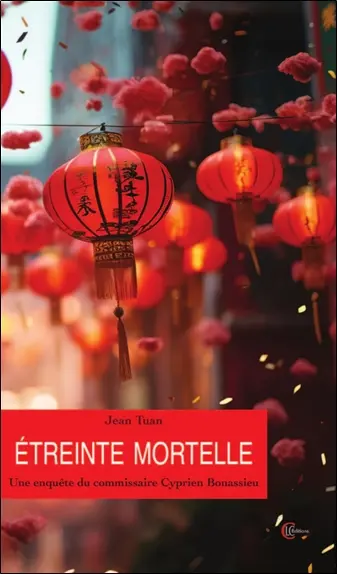 Etreinte mortelle : une enquête du commissaire Cyprien Bonassieu : roman policier