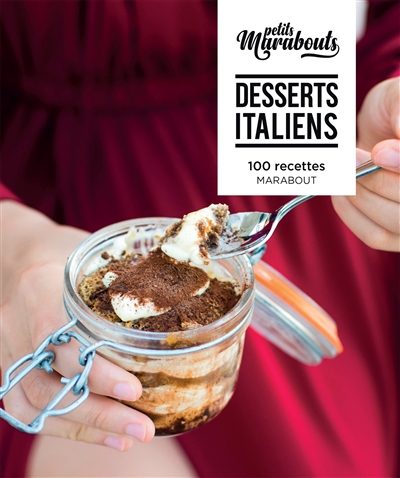 Desserts italiens : 100 recettes