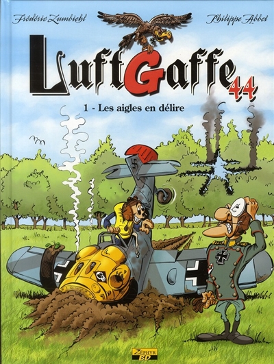 Luftgaffe 44. Vol. 1. Les aigles en délire
