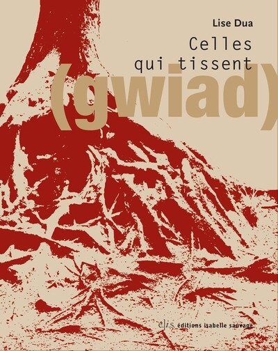 Celles qui tissent