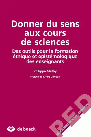 Donner sens au cours de sciences : des outils pour la formation éthique et épistémologique des enseignants