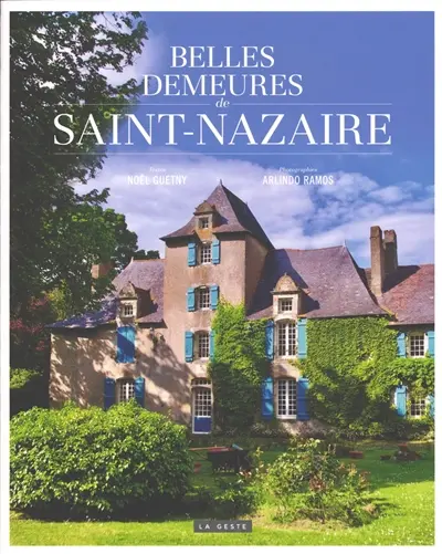 Belles demeures de Saint-Nazaire Belles demeures de Saint-Nazaire