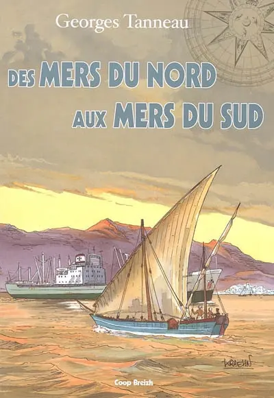 Des mers du Nord aux mers du Sud : dans le sillage d'un cargo