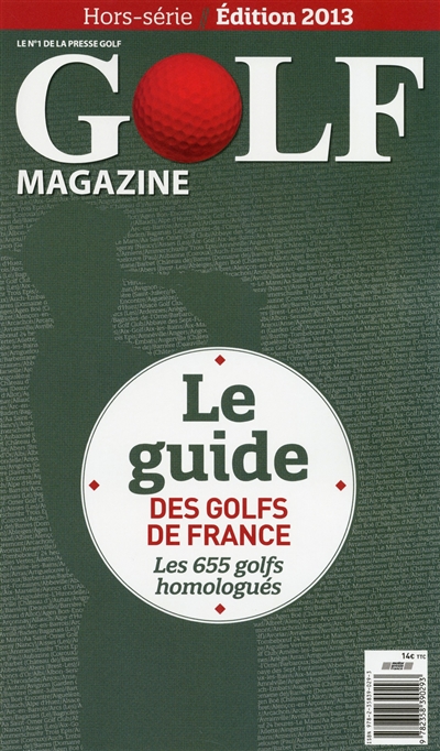 Le guide des golfs de France : les 655 golfs homologués