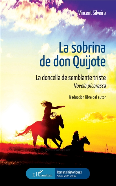 La sobrina de don Quijote : la doncella de semblante triste : novela picaresca