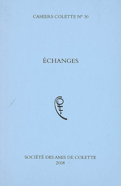 Cahiers Colette, n° 30. Echanges
